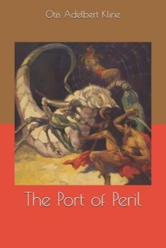 The Port of Peril