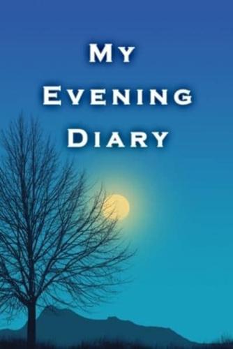 My Evening Diary