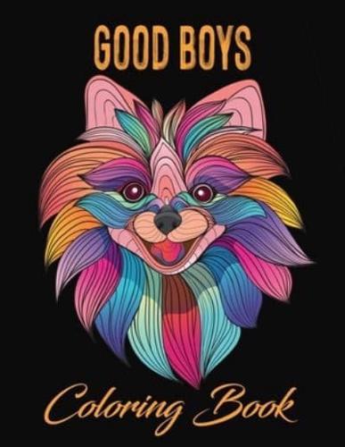 Good Boys Coloring Book: Dogs Illustrations for Relaxation and Stress Relief of Adults