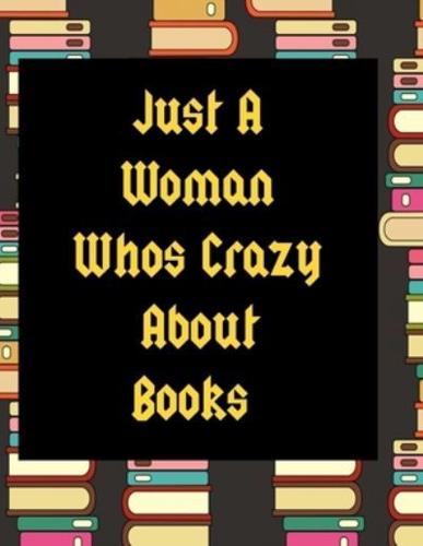 Just A Woman Who's Crazy About Books