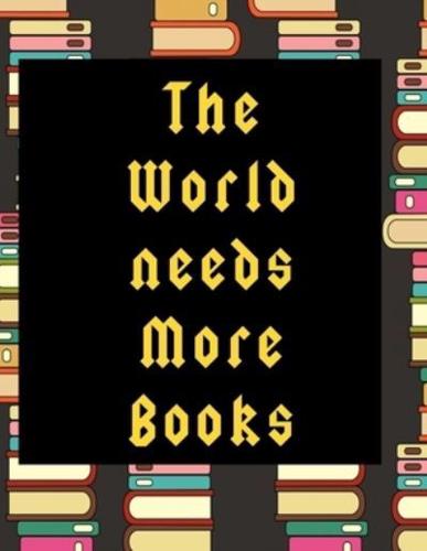 The World Needs More Books