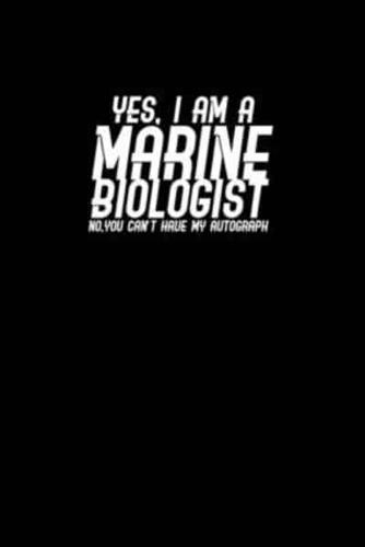Yes I Am Marine Biologist