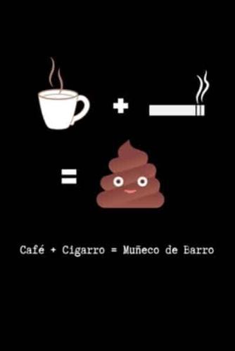 Café + Cigarro + Muñeco De Barro