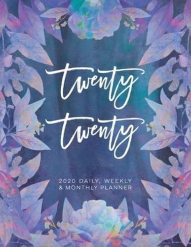 Twenty Twenty 2020 Daily, Weekly & Monthly Planner