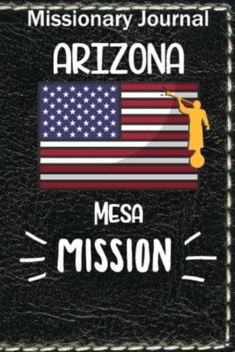 Missionary Journal Arizona Mesa Mission