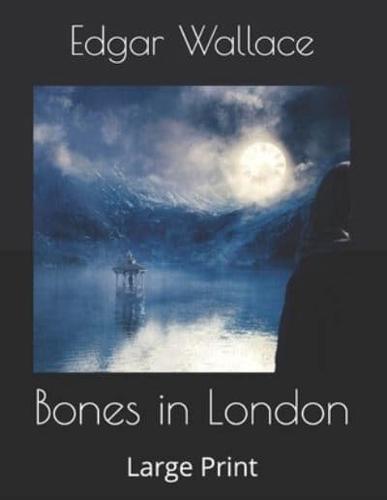 Bones in London