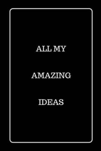 All My Amazing Ideas