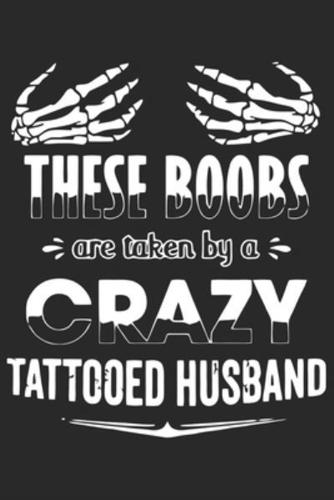 These Boobs Are Taken by a Crazy Tattooed Husband