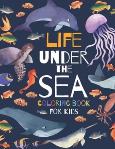 Life Under The Sea Coloring Book for Kids