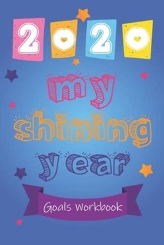 2020 My Shining Year Goals Workbook for Kids