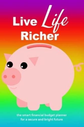 Live Life Richer