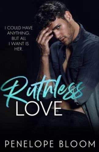Ruthless Love