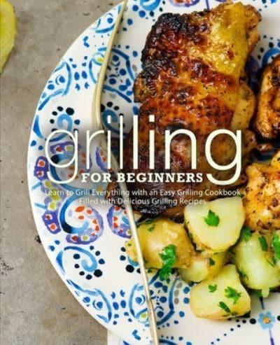 Grilling for Beginners