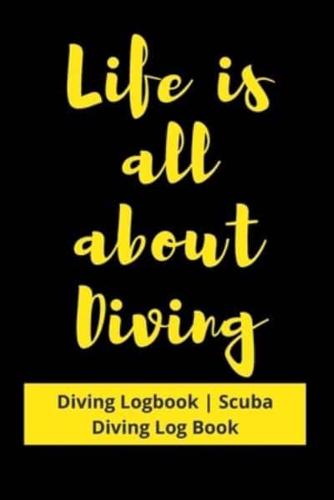 Life Is All About Diving
