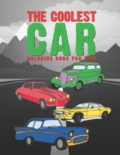 The Coolest Car Coloring Book For Kids