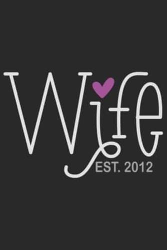 Wife Est 2012