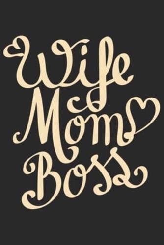 Wife Mom Boss