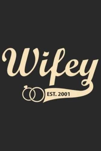 Wifey Est 2001