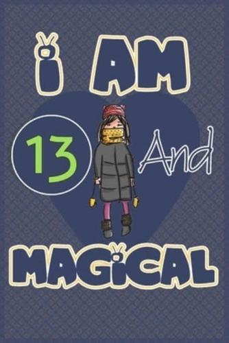 I Am 13 and Magical