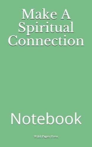 Make A Spiritual Connection