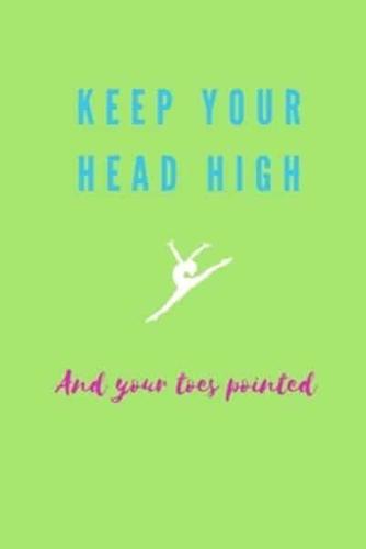 Keep Your Head High and Your Toes Pointed Gymnastics Meet Log