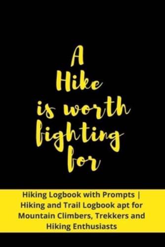 A Hike Is Worth Fighting For