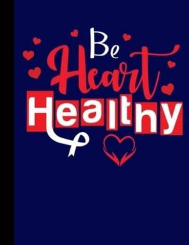 Be Heart Healthy