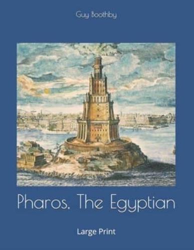 Pharos, The Egyptian