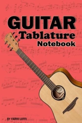 Guitar Tablature Notebook Red Edtion 100 Pages