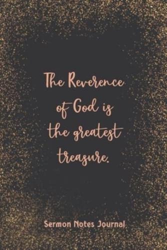 The Reverence Of God Is The Greatest Treasure Sermon Notes Journal