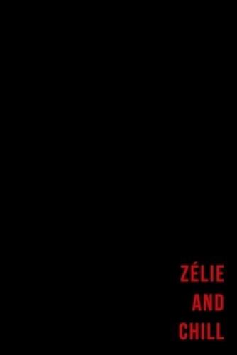 Zélie and Chill - Notes