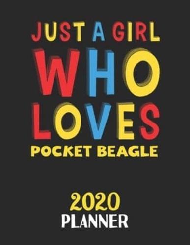 Just A Girl Who Loves Pocket Beagle 2020 Planner