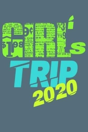 Girls Trip 2020 Notebook