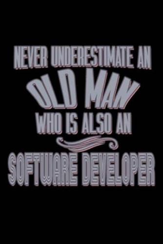 Never Underestimate an Old Man Who Is Also a Software Developer