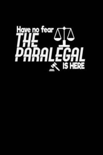 The Paralegal Is Here