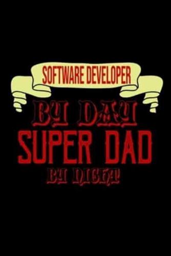 Software Developer by Day, Superdad by Night