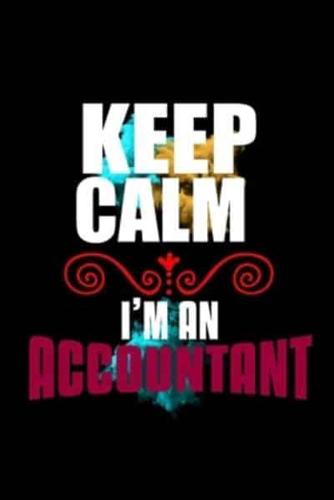 Keep Calm. I'm an Accountant