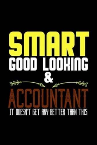 Smart, Good Looking & Accountant. It Doesn't Get Any Better Than This