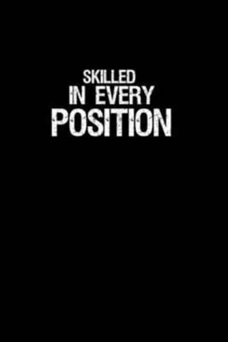 Skilled in Every Position