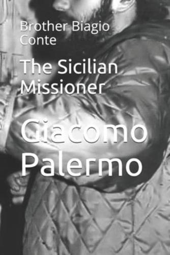 The Sicilian Missioner: Brother Biagio Conte
