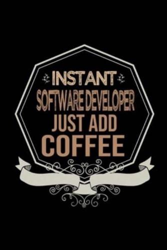 Instant Software Developer. Just Add Coffee