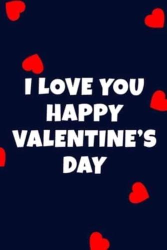 I Love You Happy Valentine's