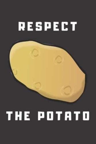 Respect The Potato