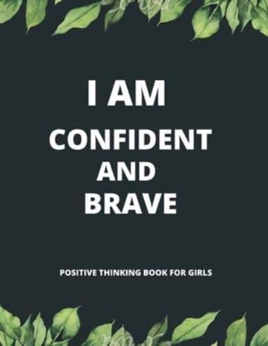 I Am Confident and Brave
