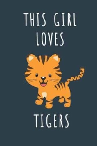 This Girl Loves Tigers