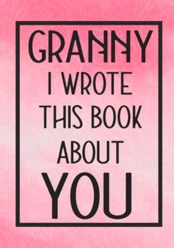 Granny I Wrote This Book About You