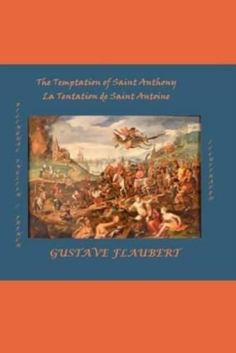 The Temptation of Saint Anthony / La Tentation De Saint Antoine (Version 1849 Illustrée)