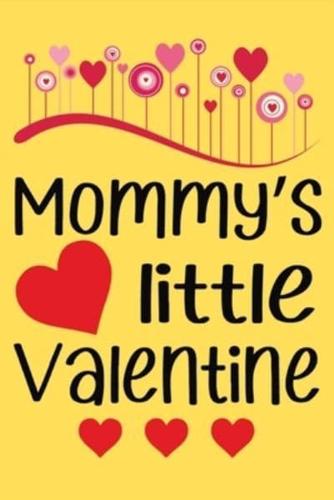 MOMMY'S Little VALENTINE