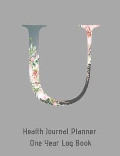 U Annual Health Journal Planner One Year Log Book Monogrammed Personalized Initial