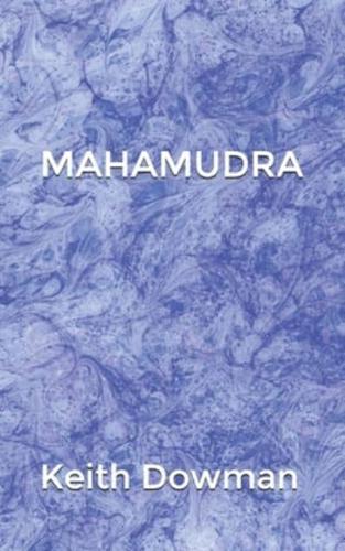 MAHAMUDRA: The Poetry of the Mahasiddhas